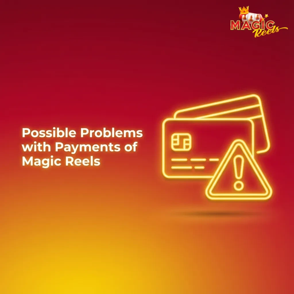 Illustrated list of common Magic Reels UK payment issues with brief tips on deposits, withdrawals, limits and verification.